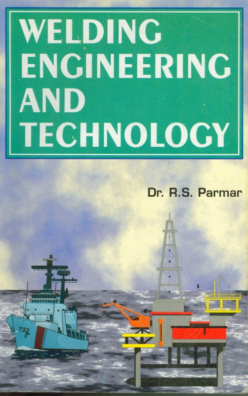 Book Download: Welding Engineering and Technology by R. S. Parmar